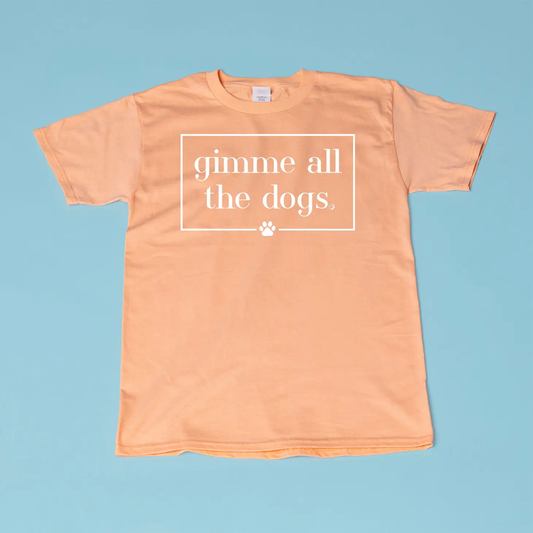 The Dapper Paw- Tee - Gimme All The Dogs