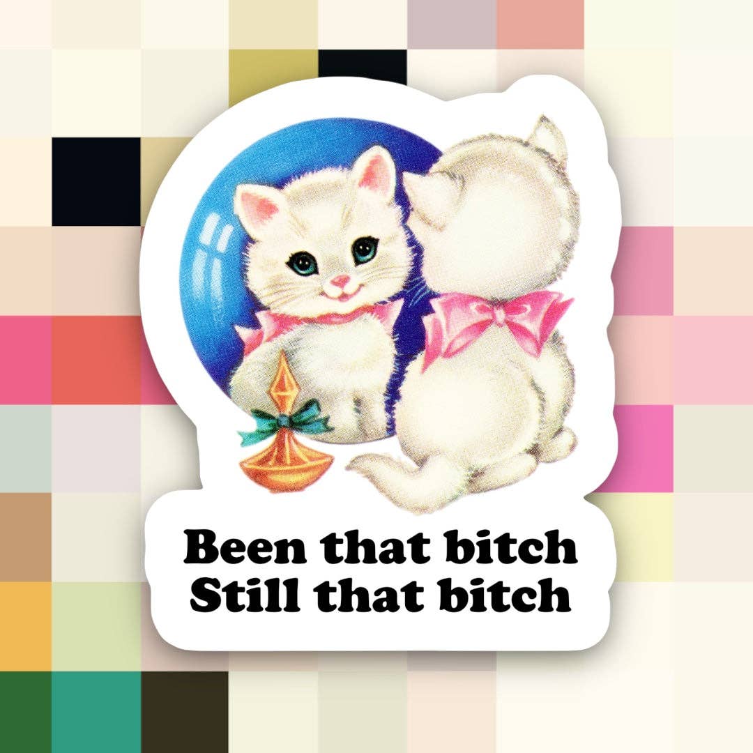 Ace the Pitmatian Co- Sticker - Cat Still That Bitch