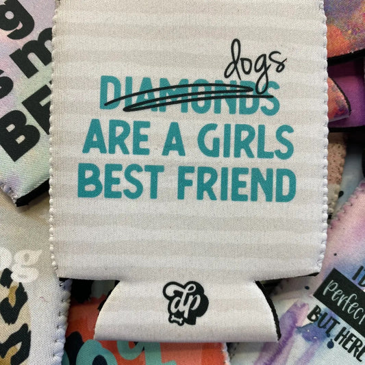 The Dapper Paw- Koozie - Dogs are a Girls BFF