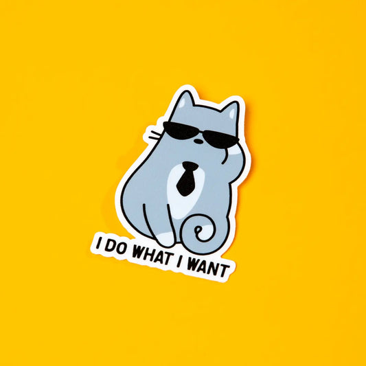 The Dapper Paw- Sticker - I Do What I Want Cat Die Cut