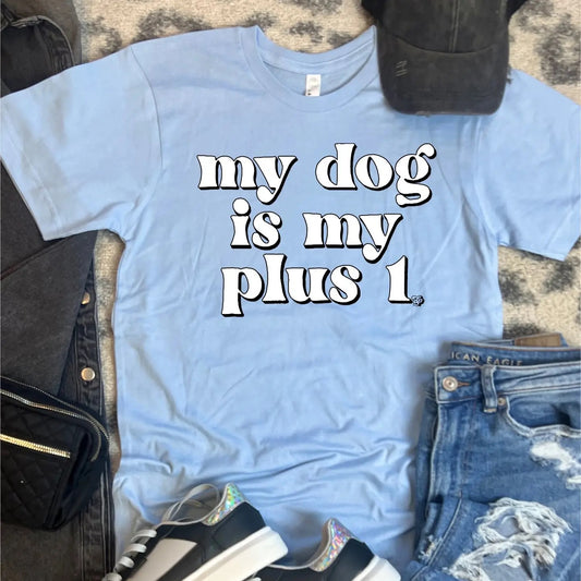 The Dapper Paw- Tee - My Dog Is My Plus One