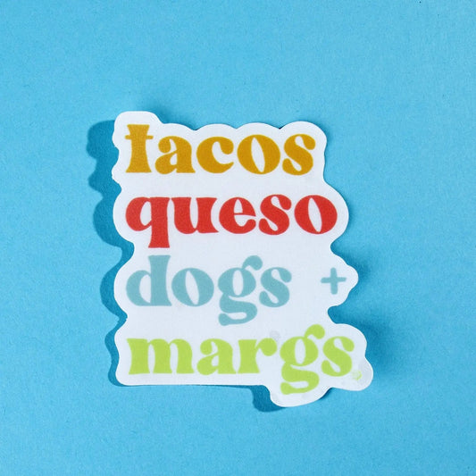 The Dapper Paw- Sticker - Tacos Queso Dogs & Margs