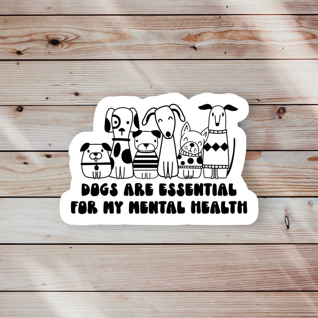 Ace the Pitmatian Co- Sticker - Dogs are Essential For My Mental Health