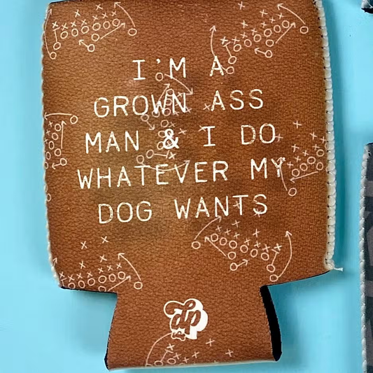 The Dapper Paw- Koozie - I'm a Grown Ass Man Neoprene